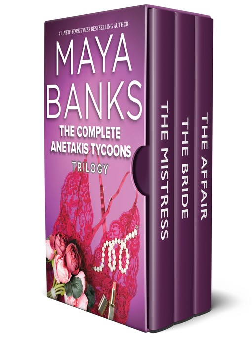 Title details for The Complete Anetakis Tycoons Trilogy by Maya Banks - Wait list